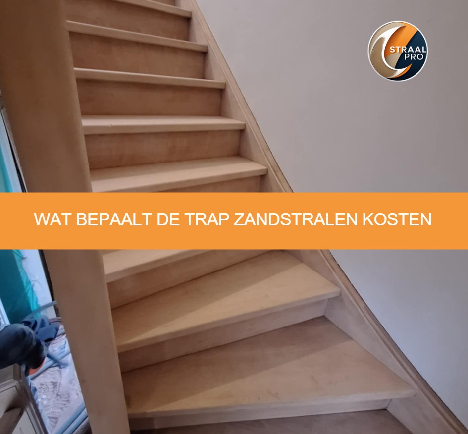 Wat bepaalt de trap zandstralen kosten