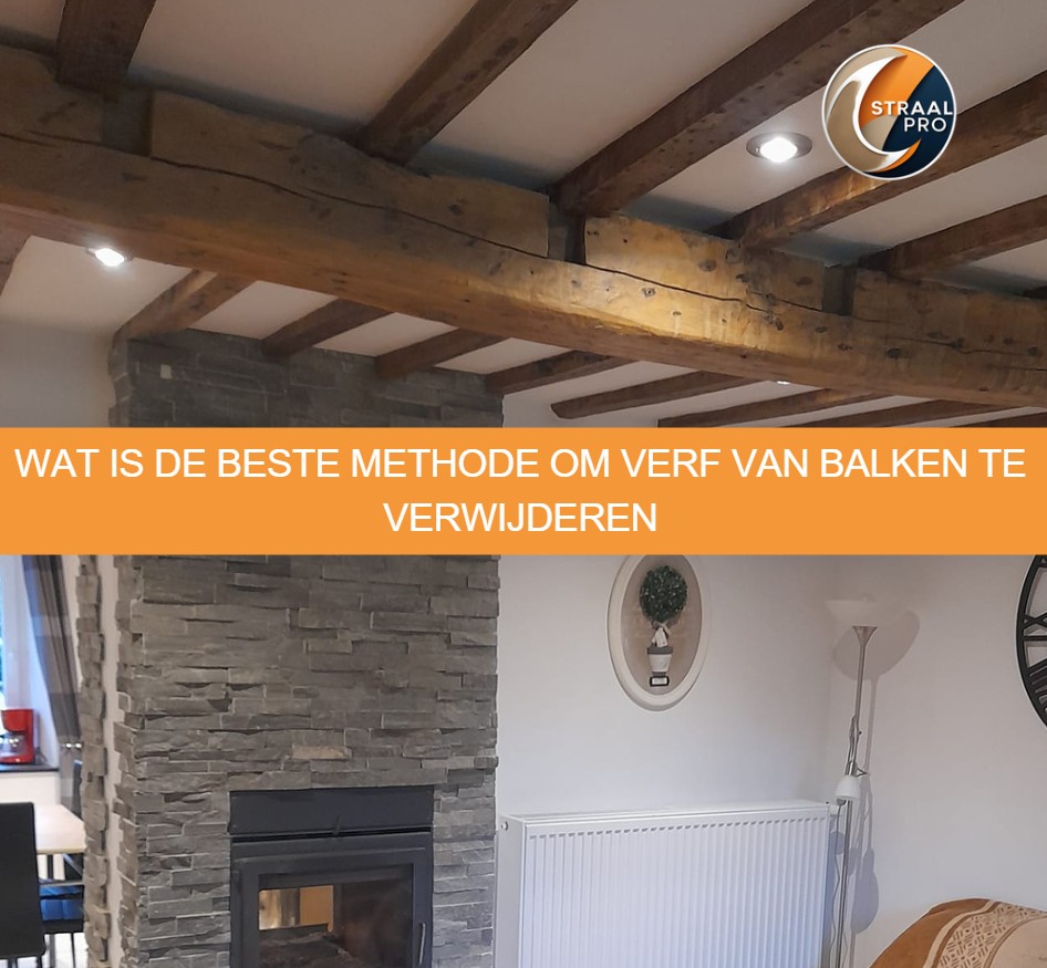 Wat is de beste methode om verf van balken te verwijderen